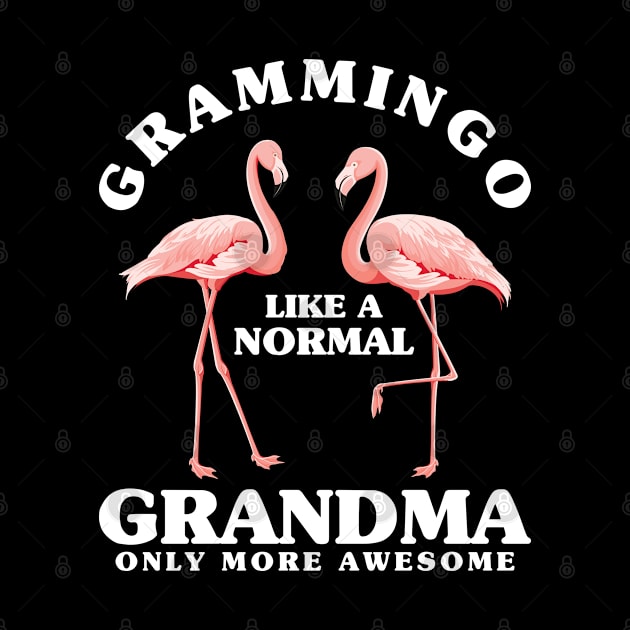 Grammingo Like A Normal Grandma Only More Awesome by Teeflex