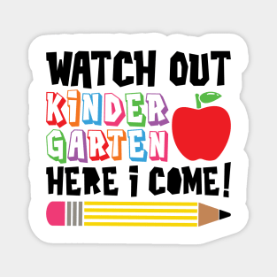 Watch Out Kindergarten, Here I Come Funny Kids School Magnet