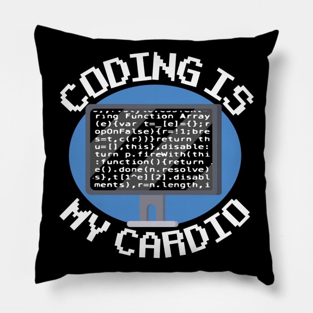 Coding Is My Cardio Funny Programmer Coder Gift Pillow by Kuehni