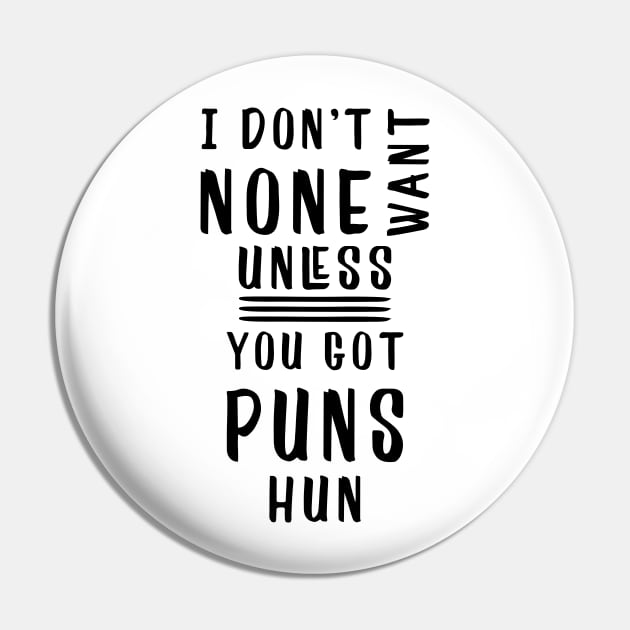 Got Puns Pin by jfmedina2010