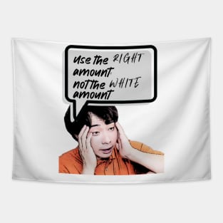 Use the right amount, not the white amount. - Uncle Roger - Nigel Ng Tapestry