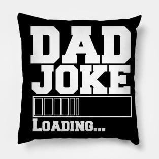 Dad Joke Loading Pillow