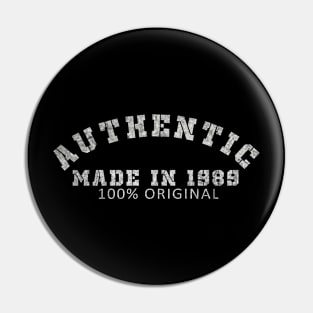 Born In 1989 Authentic 100_ Original Cool Pin