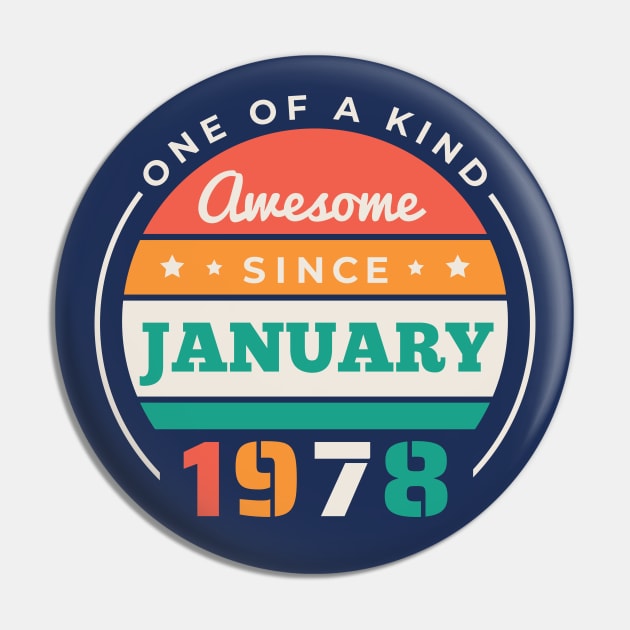 Retro Awesome Since January 1978 Birthday Vintage Bday 1978 Pin by Now Boarding