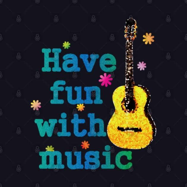 Have fun with music shirt by Blue Diamond Store