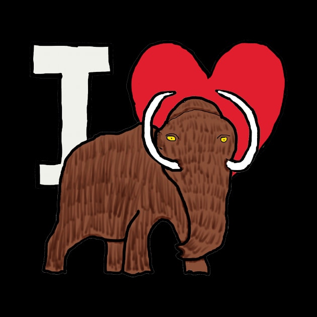 I Love Woolly Mammoths by Mark Ewbie