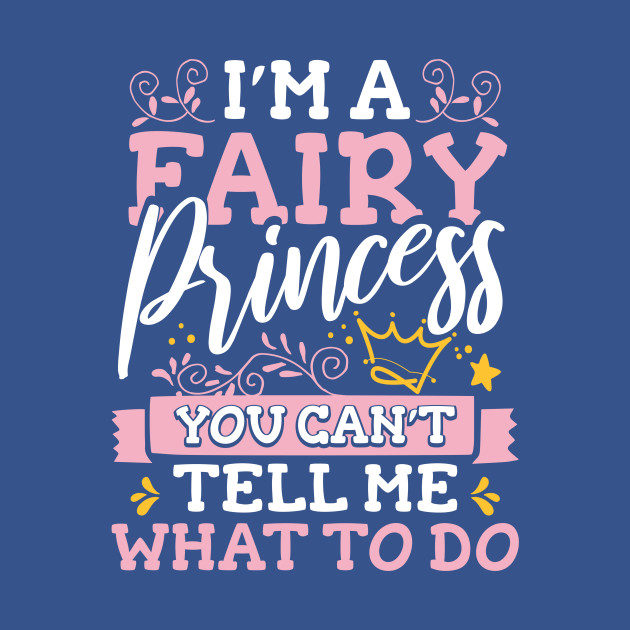 Disover Fairy Princess Boss Girl Love Fairies Gift - Fairy Princess Boss Girl - T-Shirt