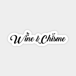 Wine & Chisme Magnet