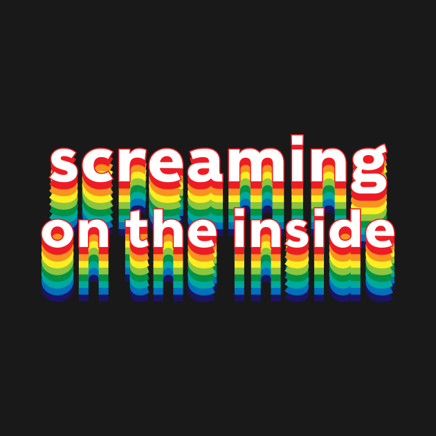 Screaming on the Inside by Sthickers