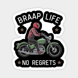 Braap Life No Regret Magnet