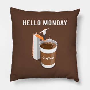 Hello Monday, Can’t Get Enough Coffee Pillow