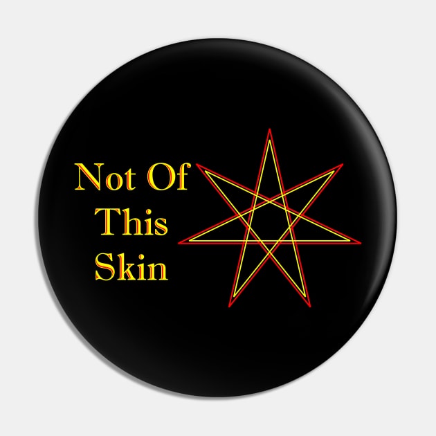 Otherkin Subculture Community Seven-Pointed Star Not Of This Skin Pin by Mindseye222