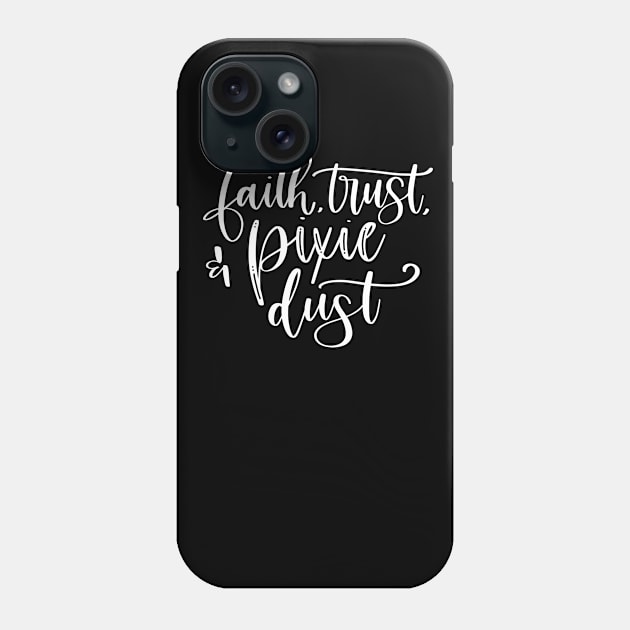 Faith Trust Pixie Dust Phone Case by LucyMacDesigns