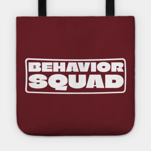 Behavior Squad Tote