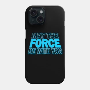 Funny Quote  - Blue Version Phone Case