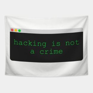 Hacking is not a Crime Tapestry