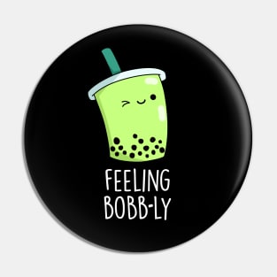 Feeling Bobb-ly Cute Boba Tea PUn Pin