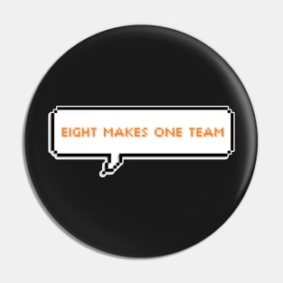 Eight makes one team - ATEEZ Pin