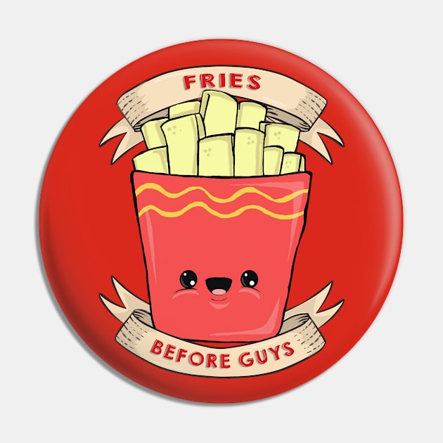 Fries Before Guys Pin by toruandmidori