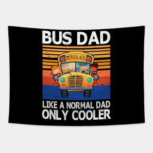 School Bus Dad Like A Normal Dad Only Cooler Vintage Retro Happy Father Parent Day School Bus Daddy Tapestry