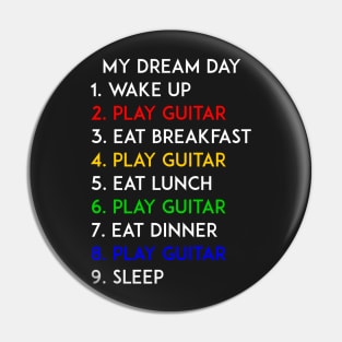 Play Guitar My Dream Day Pin