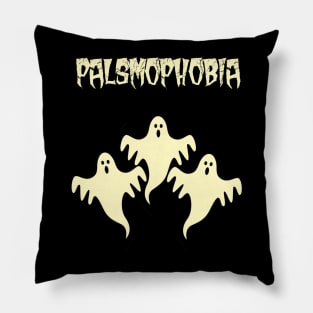 palsmophobia Pillow