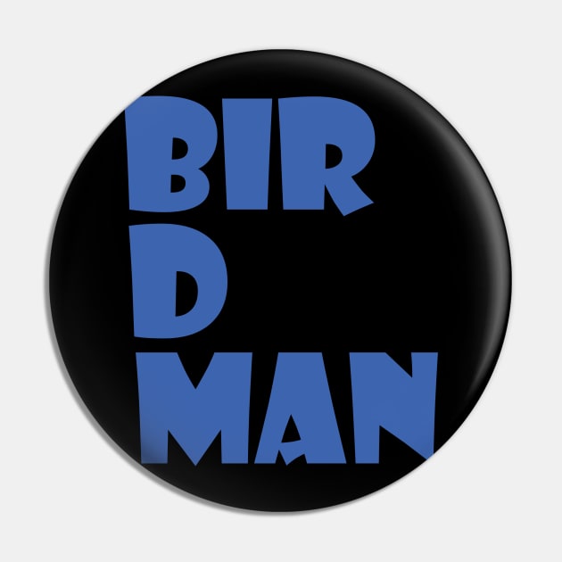 Birdman Pin by MeliWho