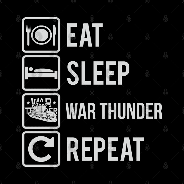 Eat Sleep War Thunder by FAawRay