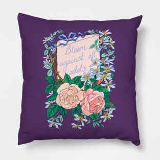 Bloom Against All Odds Pillow