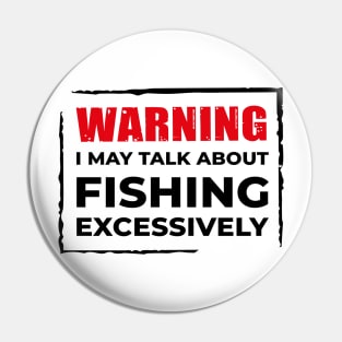 Warning: I may talk about fishing excessively. Pin