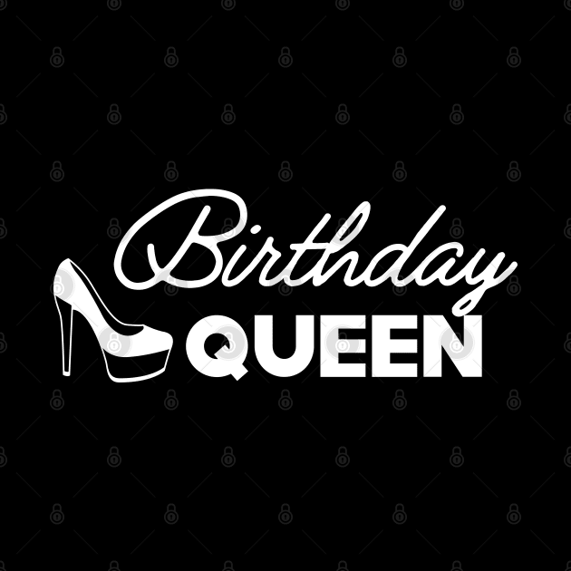 Birthday Queen by KC Happy Shop