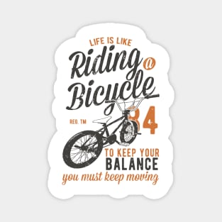 Life Is Like Riding A Bike Magnet