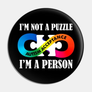 I'm Not A Puzzle I'm A Person Pin