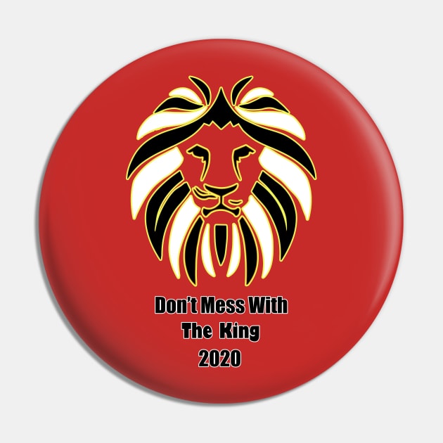 Don't Mess With The King Lion Pin by Nicolas5red1