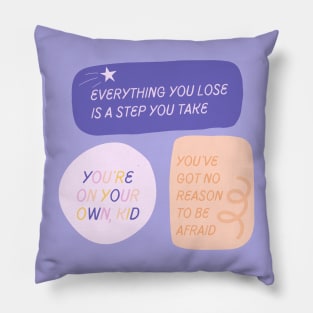 You're On Your Own, Kid - Design Pack Pillow