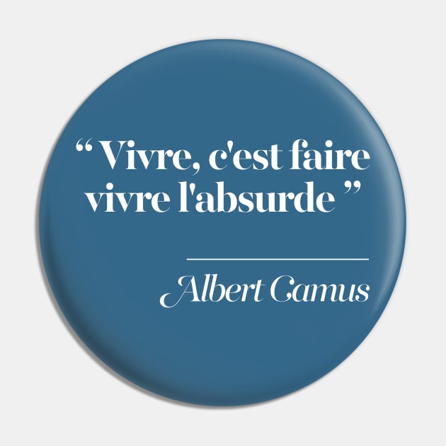 Albert Camus Quote - Typography Design Pin by DankFutura