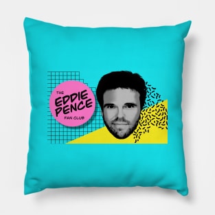 The Eddie Pence Fan Club Pillow