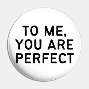 Love Actually (To me, you are perfect) Pin