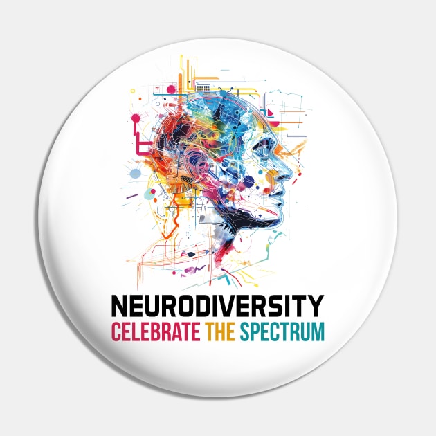 Neurodiversity Celebrate The Spectrum Pin by antrazdixonlda