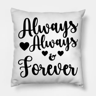 I love you always Pillow