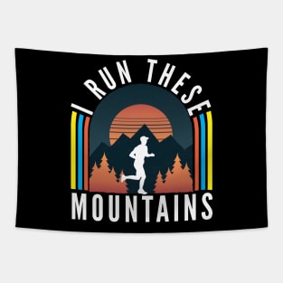 I Run These Mountains Tapestry