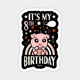 It's My 8th Birthday Pig Magnet