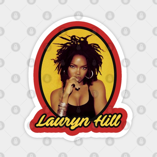 Lauryn Noelle Hill is an American rapper Magnet by RafelagibsArt