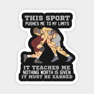 WRESTLING: It Must Be Earned gift Magnet