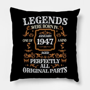 Legends Were Born In January 1947 Birthday Pillow