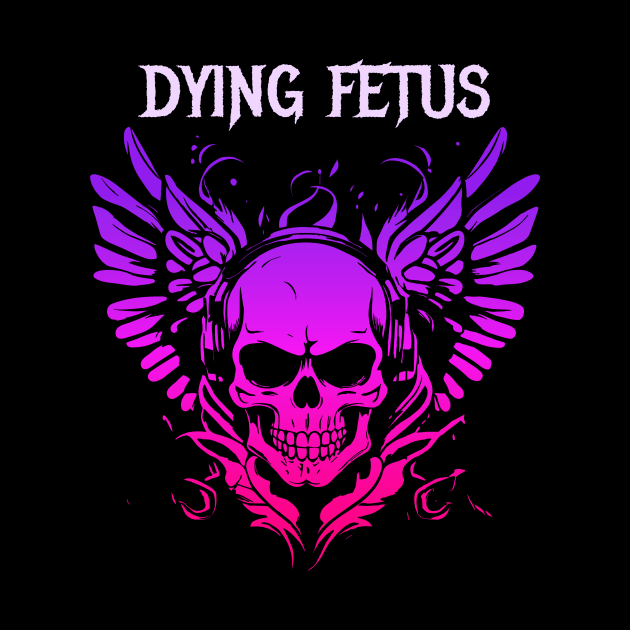 dying fetus by Retro Project