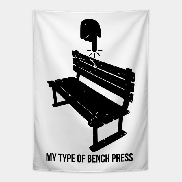 My Type Of Bench Press Tapestry by bluerockproducts