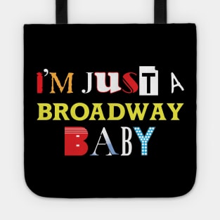 Broadway Baby Tote
