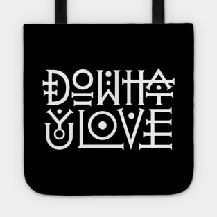 Do what you love Tote