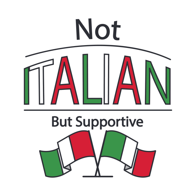 Not Italian But Supportive by FunSillyShop